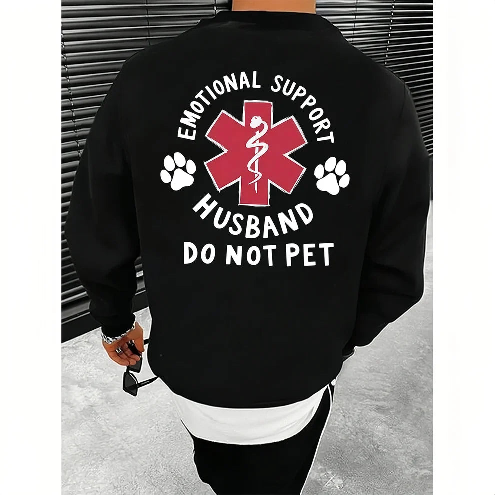 Emotional Support Husband Do Not Pet Funny Marriage Tee sweatshirt Hoodie