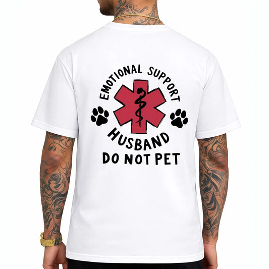 Emotional Support Husband Do Not Pet Funny Marriage Tee sweatshirt Hoodie